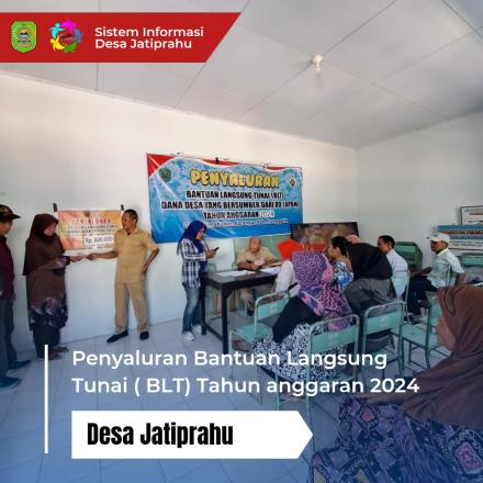 PENYALURAN BLT DANA DESA TAHUN ANGGARAN 2024 BULAN JANUARI DAN FEBRUARI DESA JATIPRAHU